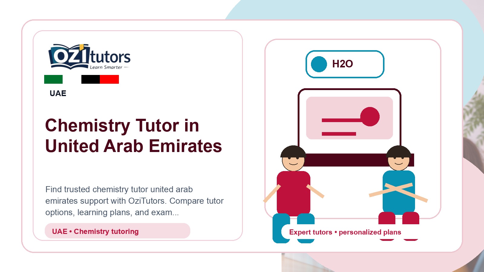 How to Choose the Best Chemistry Tutor United Arab Emirates in United Arab Emirates - OziTutors blog image