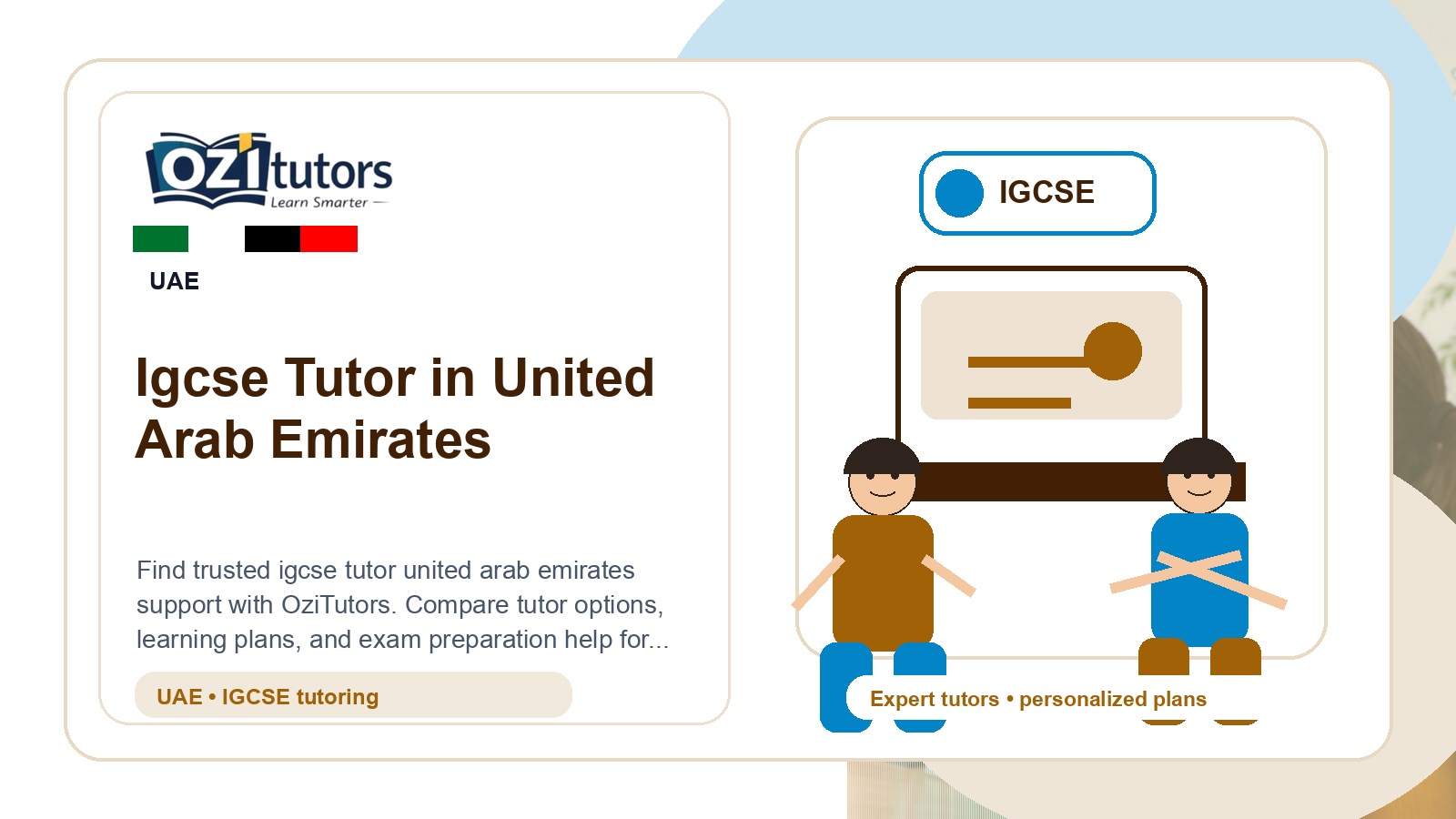 How to Choose the Best Igcse Tutor United Arab Emirates in United Arab Emirates - OziTutors blog image
