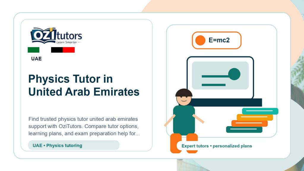 How to Choose the Best Physics Tutor United Arab Emirates in United Arab Emirates - OziTutors blog image