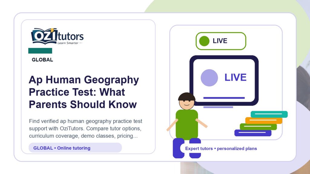 Ap Human Geography Practice Test: What Parents Should Know - OziTutors blog image