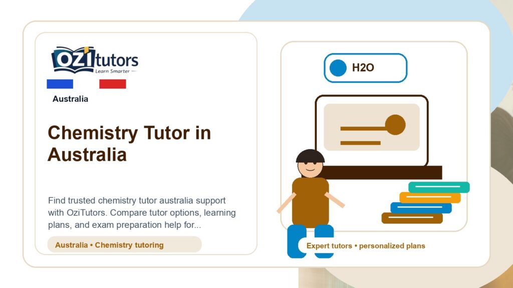 How to Choose the Best Chemistry Tutor Australia in Australia - OziTutors blog image