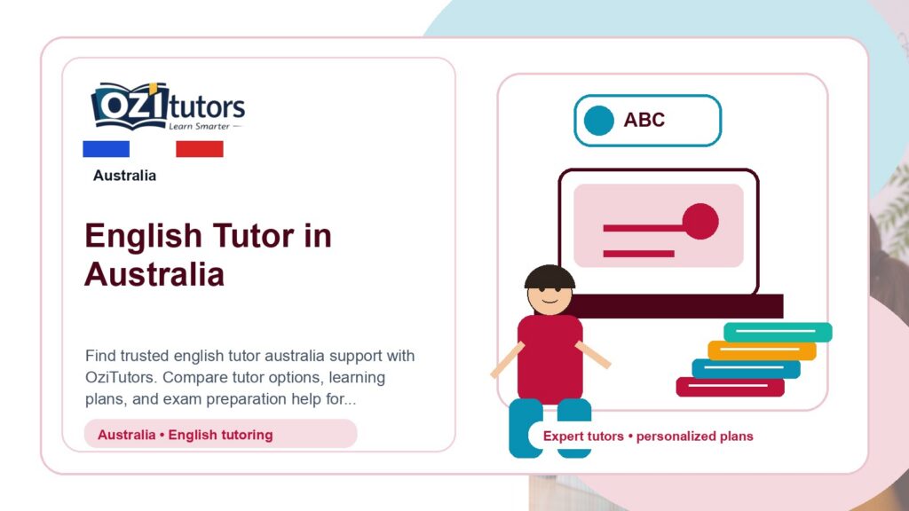 How to Choose the Best English Tutor Australia in Australia - OziTutors blog image