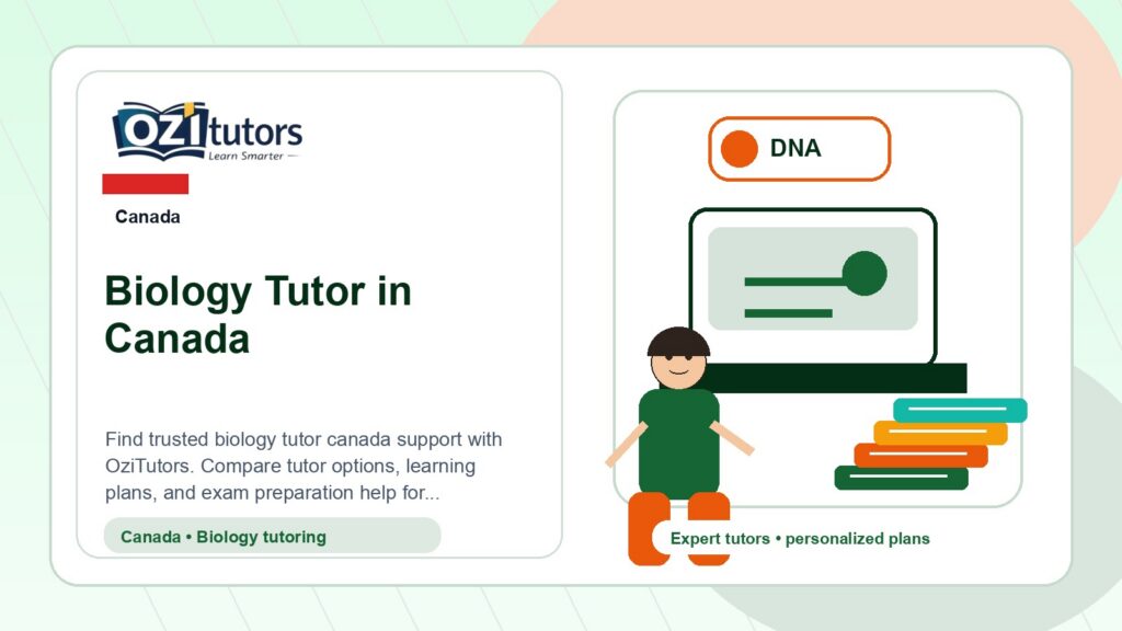 How to Choose the Best Biology Tutor Canada in Canada - OziTutors blog image