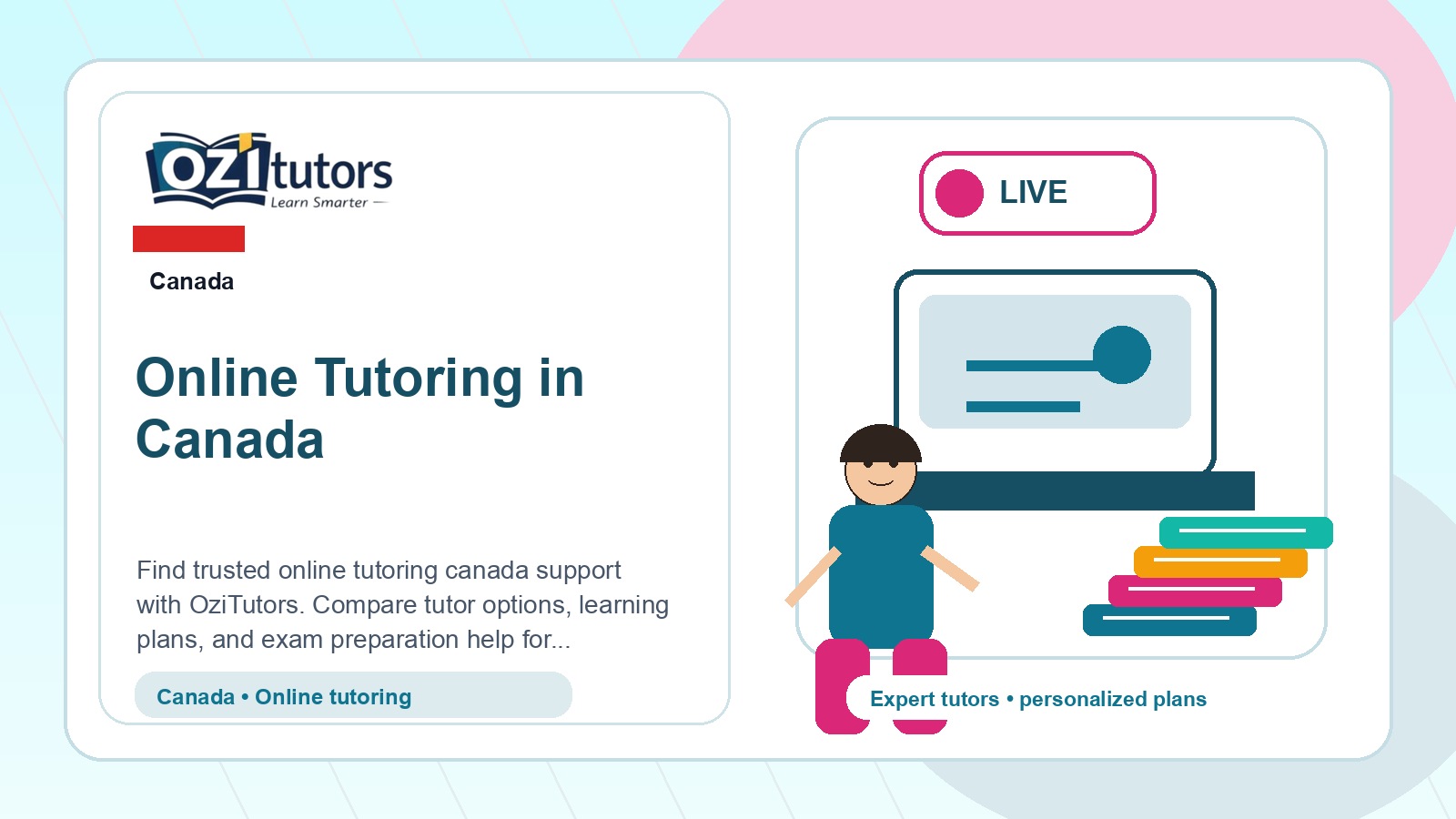 How to Choose the Best Online Tutoring Canada in Canada - OziTutors blog image