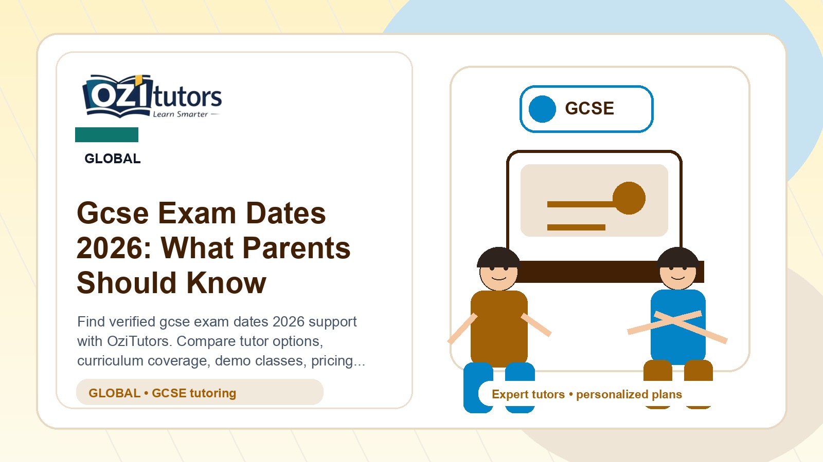 Gcse Exam Dates 2026: What Parents Should Know - OziTutors blog image
