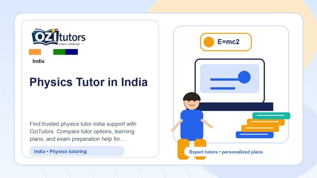 How to Choose the Best Physics Tutor India in India - OziTutors blog image
