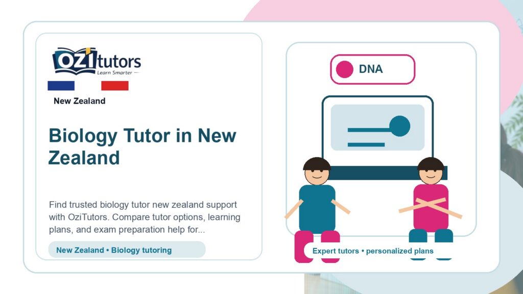 How to Choose the Best Biology Tutor New Zealand in New Zealand - OziTutors blog image