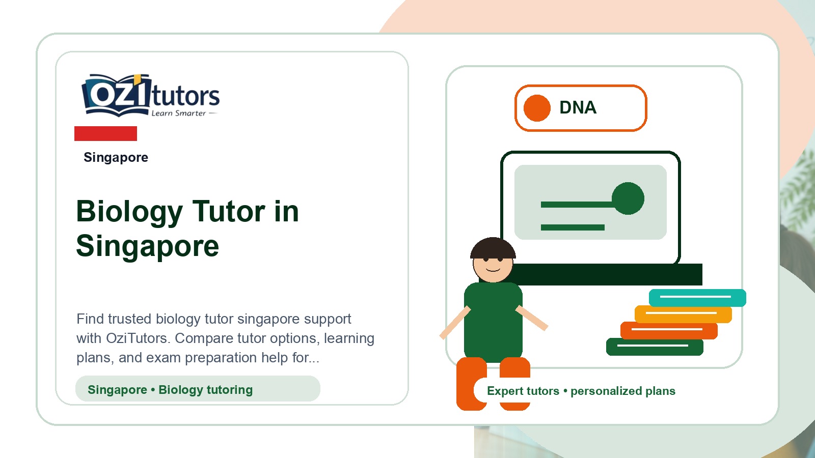 How to Choose the Best Biology Tutor Singapore in Singapore - OziTutors blog image