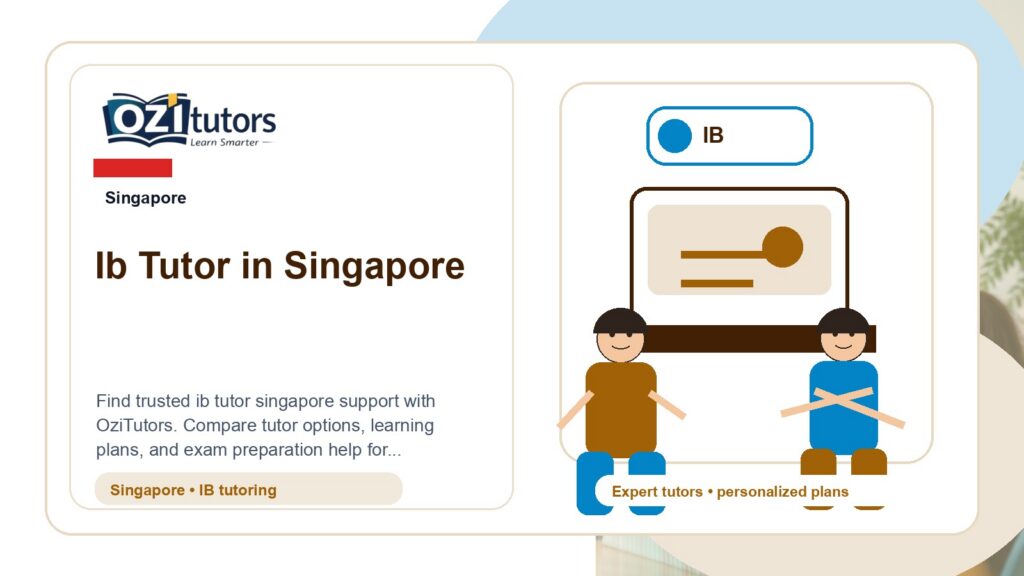 How to Choose the Best Ib Tutor Singapore in Singapore - OziTutors blog image