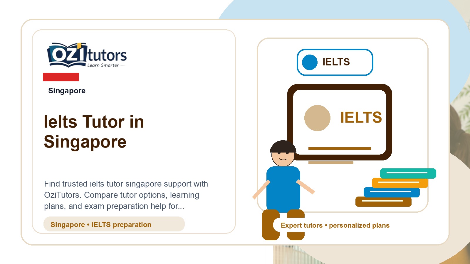 How to Choose the Best Ielts Tutor Singapore in Singapore - OziTutors blog image