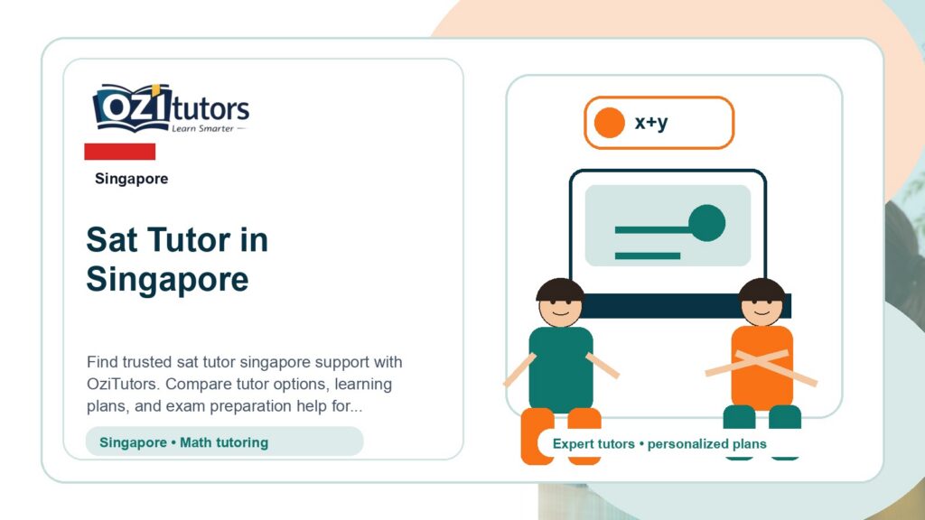 How to Choose the Best Sat Tutor Singapore in Singapore - OziTutors blog image