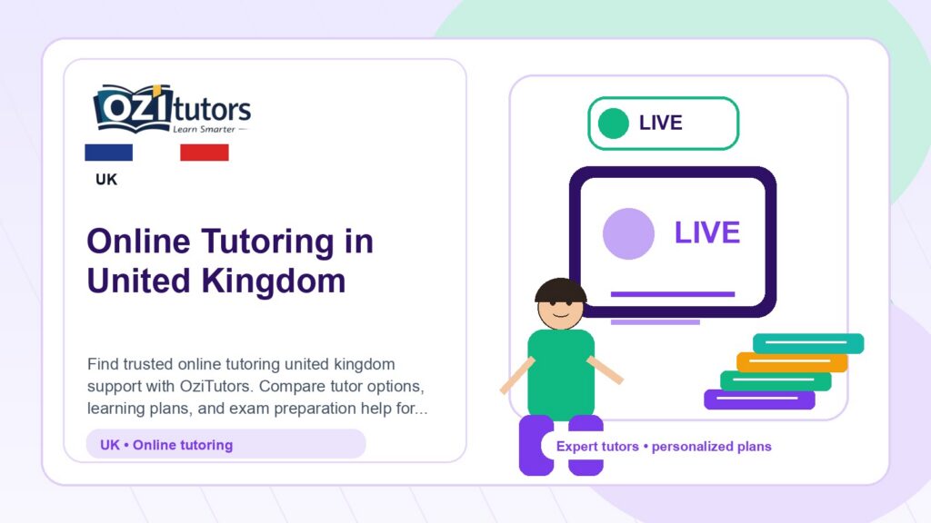 How to Choose the Best Online Tutoring United Kingdom in United Kingdom - OziTutors blog image