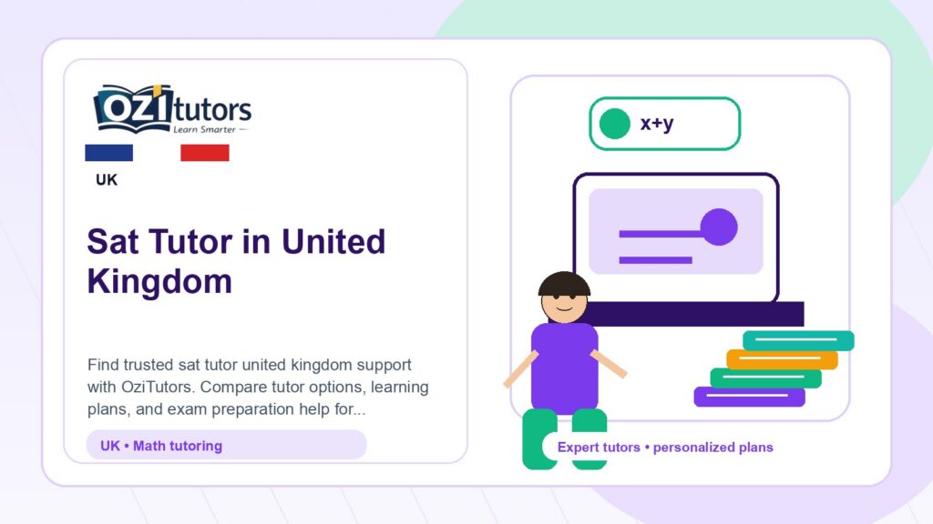 How to Choose the Best Sat Tutor United Kingdom in United Kingdom - OziTutors blog image