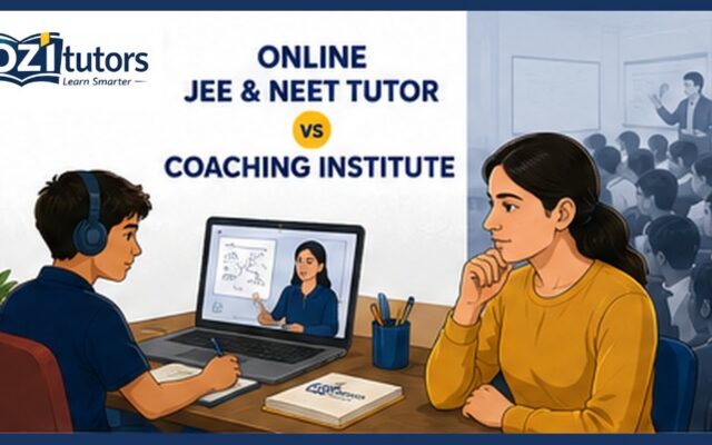 Online JEE and NEET tutor vs coaching institute comparison for Indian students